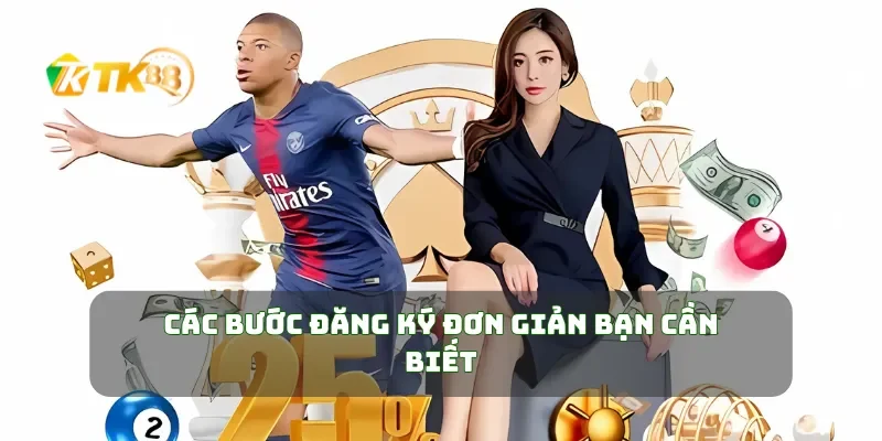 Các bước đăng ký đơn giản bạn cần biết