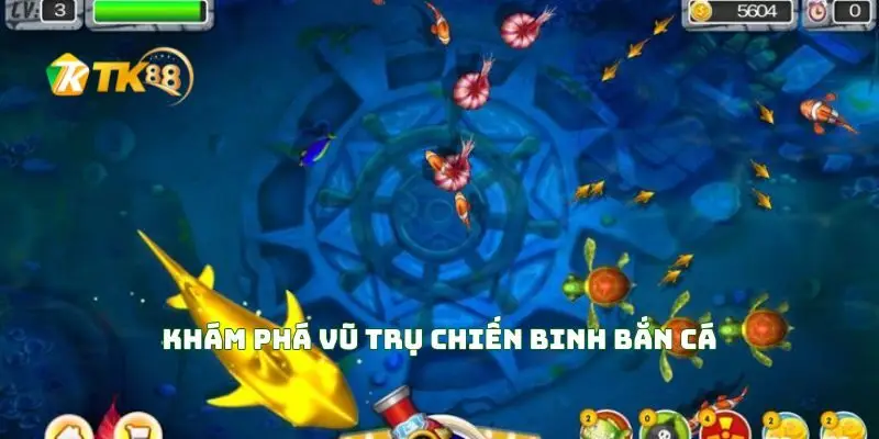 Khám Phá Vũ Trụ Chiến Binh Bắn Cá